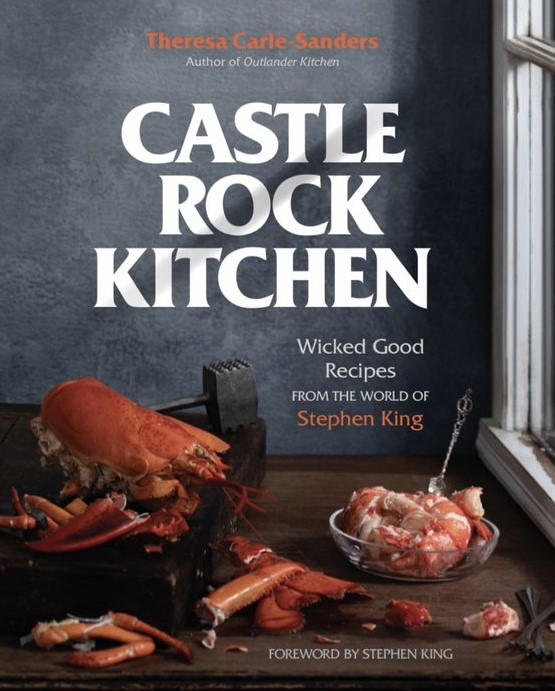 Castle Rock Kitchen: Wicked Good Recipes from the World of Stephen King